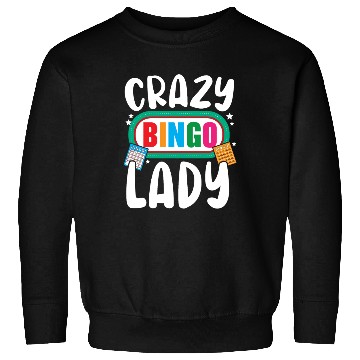 Discover Crazy Bingo Lady Bingo Player Casino Lottery Sweatshirts