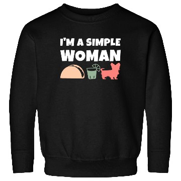 Discover I'm A Simple Woman Tacos Tequila Yorkshire Terrier Sweatshirts