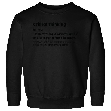 Discover Critical Thinking Definition Funny Saying Sweatshirts
