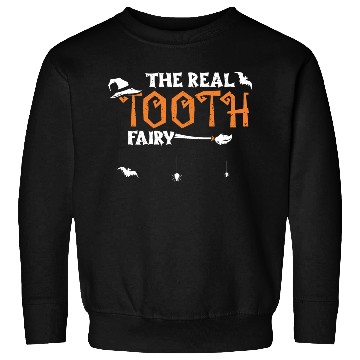 Discover The Real Tooth Fairy - Halloween Sweatshirts