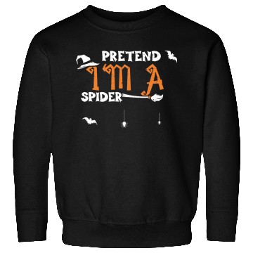 Discover Pretend I'm A Spider - Halloween Sweatshirts