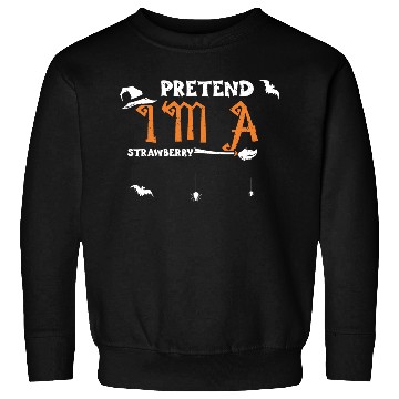 Discover Pretend I'm A Strawberry Sweatshirts