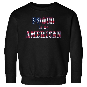 Discover Proud to be American Sweatshirts