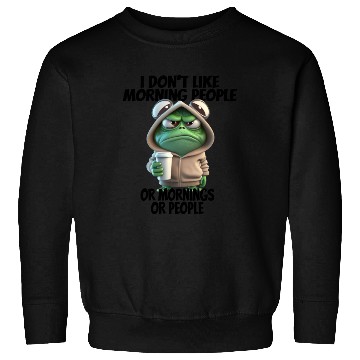 Discover Funny frog Design for i don't like morning people Sweatshirts