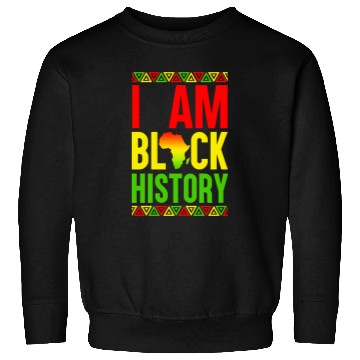 Discover I Am Black History Sweatshirts