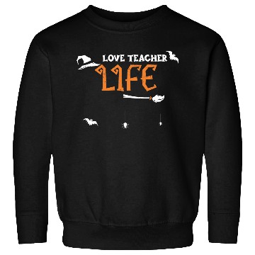 Discover Love Teacher Life - Halloween Sweatshirts