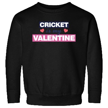 Discover Cricket is my Valentine Gift1728 Sweatshirts