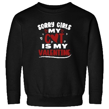 Discover Funny Valentine Day Couple Sweatshirts Sorry Girls My C
