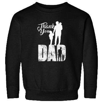 Discover Thank you dad Sweatshirts