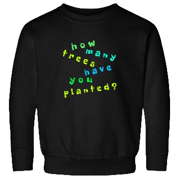 Discover Tree Quote. Nature Environment Sweatshirts