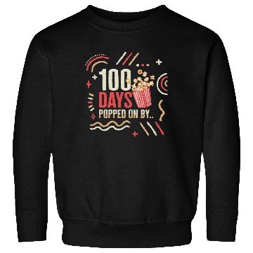 Discover School Sweatshirts, 100 Days Popped On By Popcorn Cute