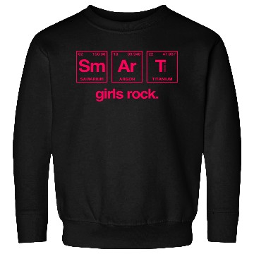 Discover SMART GIRLS ROCK - Elements Periodic Table Sweatshirts