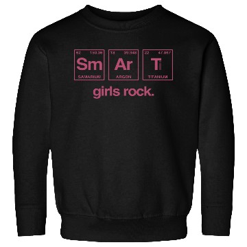 Discover SMART GIRLS ROCK - Elements Periodic Table Sweatshirts