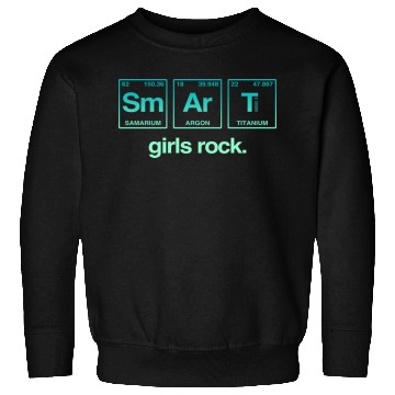 Discover SMART GIRLS ROCK - Elements Periodic Table Sweatshirts