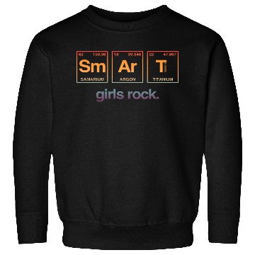 Discover SMART GIRLS ROCK - Elements Periodic Table Sweatshirts