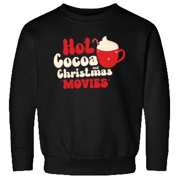 Discover Hot cocoa Christmas movies Sweatshirts