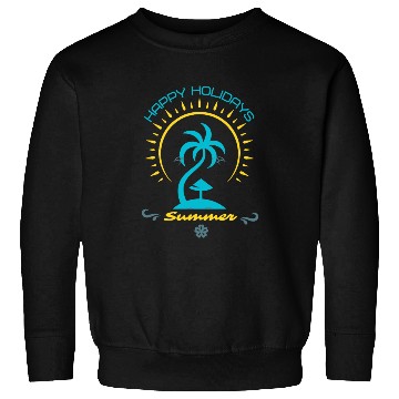 Discover Happy Holidays Summer Sweatshirts