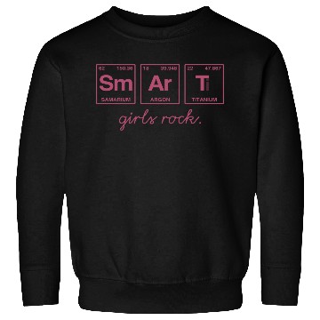 Discover SMART GIRLS ROCK - Elements Periodic Table Sweatshirts