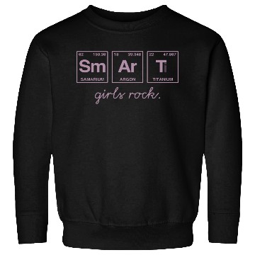 Discover SMART GIRLS ROCK - Elements Periodic Table Sweatshirts