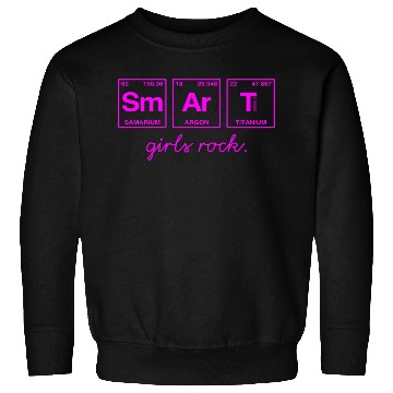 Discover SMART GIRLS ROCK - Elements Periodic Table Sweatshirts