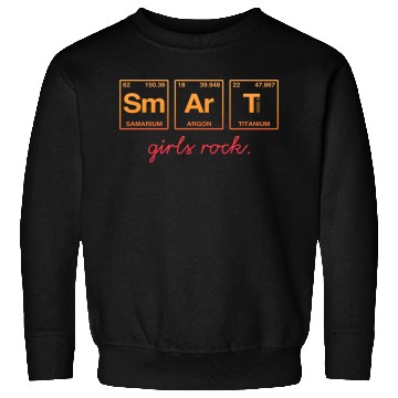 Discover SMART GIRLS ROCK - Elements Periodic Table Sweatshirts