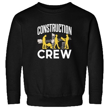 Discover Construction Crew Worker Teamwork Site Sweatshirts
