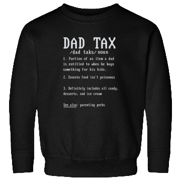 Discover Vintage Dad Tax Definition Men Funny Father's Day Sweatshirts