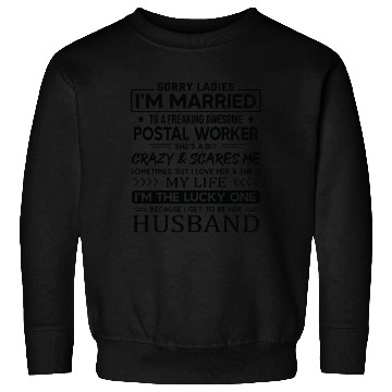 Discover Postal Worker Funny Saying For Husband Sweatshirts