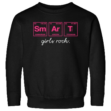Discover SMART GIRLS ROCK - Elements Periodic Table Sweatshirts