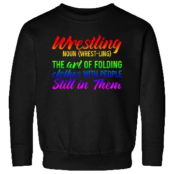 Discover Wrestling, The Art Of Folding Clothes 3 Sweatshirts