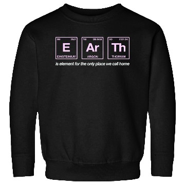 Discover EARTH - written in elements of the periodic table Sweatshirts