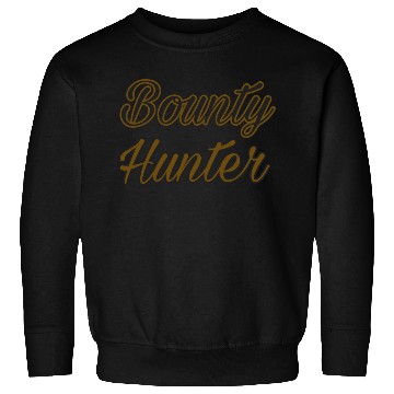 Discover bounty hunter(2)-font only Sweatshirts