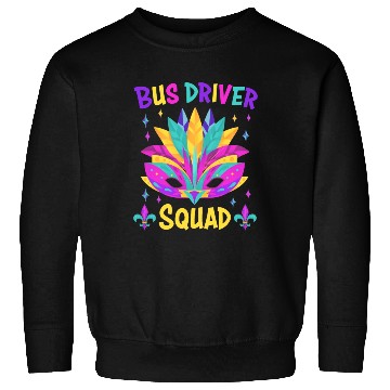 Discover Bus Driver Squad Mardi Gras Costume Sweatshirts
