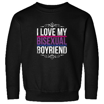 Discover I Love My Bisexual Boyfriend Bi Pride Sweatshirts