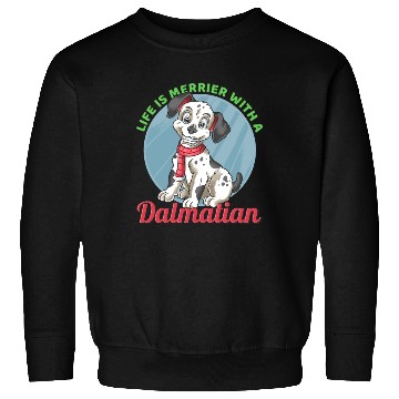Discover Dalmatian Life's Merrier With A Dalmatian Sweatshirts