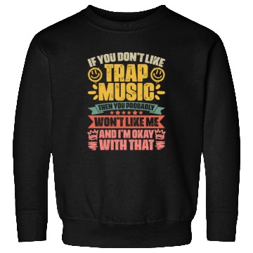 Discover Retro Trap Music Trapping A Trap Vibes Trap Music Sweatshirts