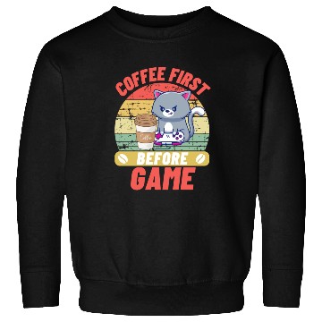 Discover Coffee First before Game CAT Sweatshirts
