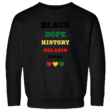 Discover Black and Proud Sweatshirts