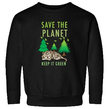 Discover Save The Planet Keep It Green Sweatshirts