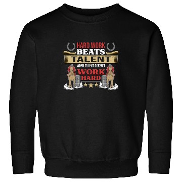 Discover Barrel Racing Hard Work Beats Talent Horse Racing Sweatshirts