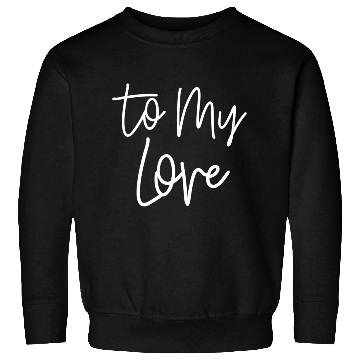 Discover I love you Sweatshirts