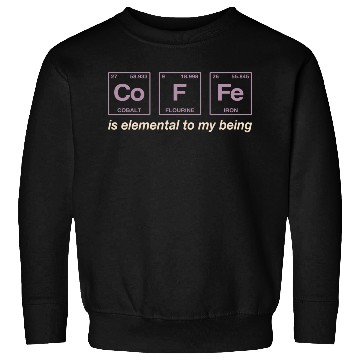Discover COFFEE - with elements of the periodic table Sweatshirts