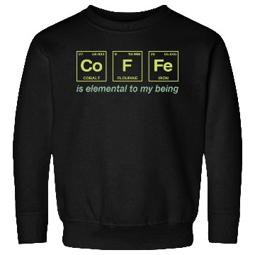 Discover COFFEE - with elements of the periodic table Sweatshirts