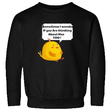 Discover Sometimes I Wonder If My Chickens Are Thinking Sweatshirts