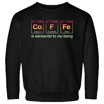 Discover COFFEE - with elements of the periodic table Sweatshirts