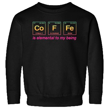 Discover COFFEE - with elements of the periodic table Sweatshirts