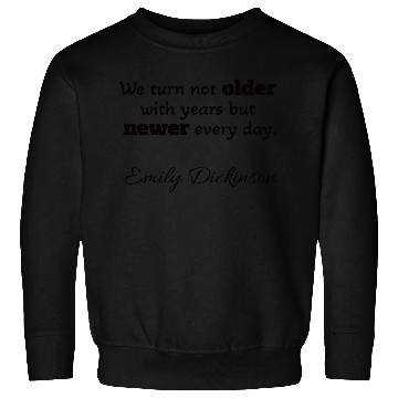 Discover Emily Dickinson quotes Sweatshirts