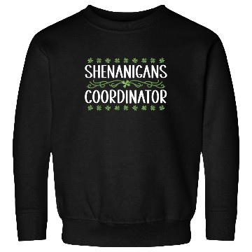Discover Shenanigans Coordinator Funny St Patricks Day Sweatshirts