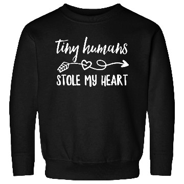 Discover Tiny Humans Stole My Heart Sweatshirts