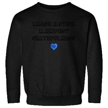 Discover I.mage A.ction M.anifest - Black #2 Sweatshirts